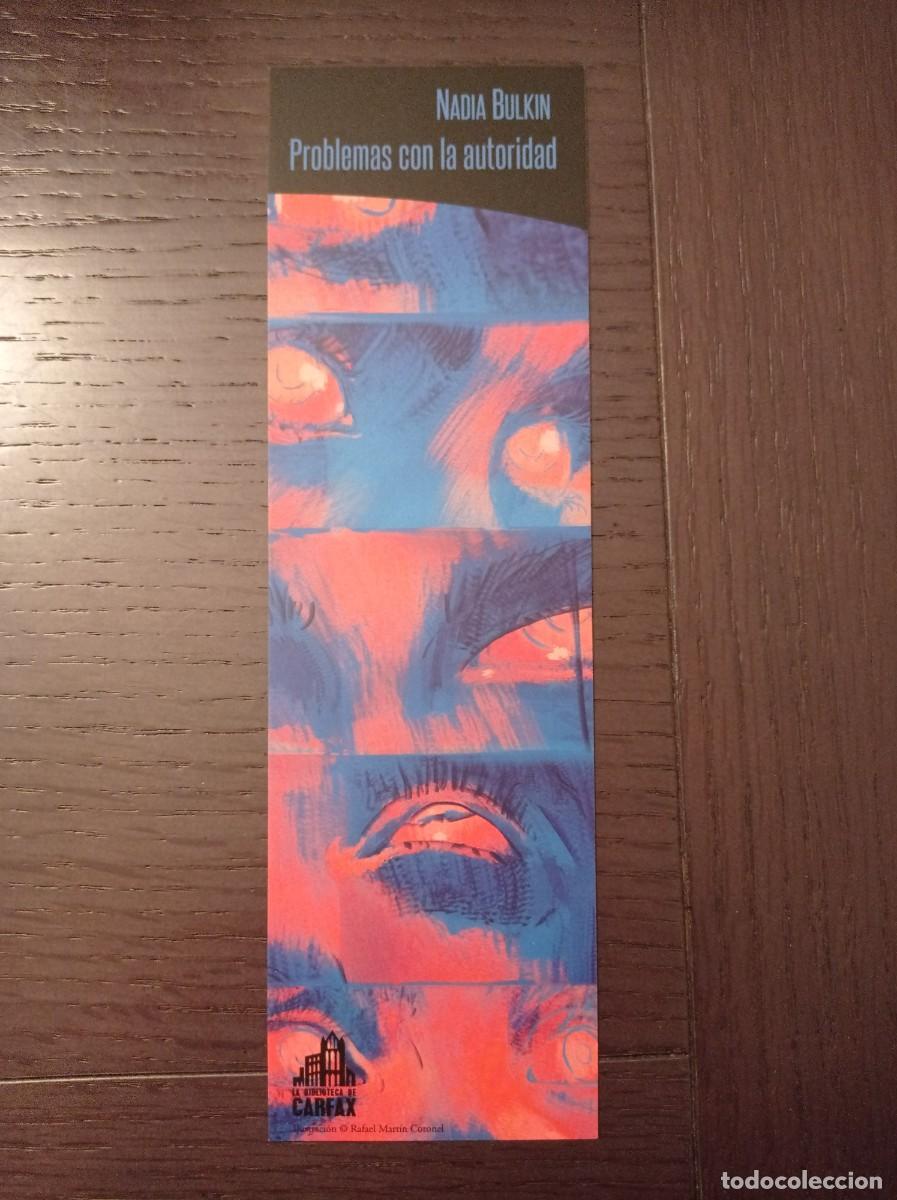 Coleccionismo Marcap&aacute;ginas: MARCAP&Aacute;GINAS. LA BIBLIOTECA DE CARFAX. NADIA BULKIN. PROBLEMAS CON LA AUTORIDAD