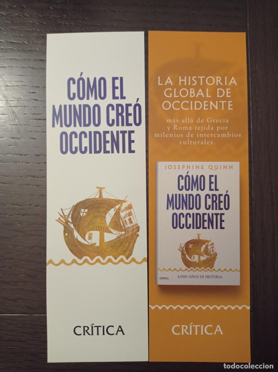 Coleccionismo Marcap&aacute;ginas: MARCAP&Aacute;GINAS. CR&Iacute;TICA. JOSEPHINE QUINN. C&Oacute;MO EL MUNDO CRE&Oacute; OCCIDENTE