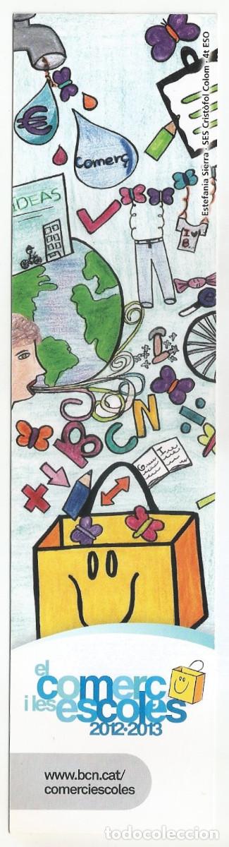 Coleccionismo Marcap&aacute;ginas: MARCAP&Aacute;GINAS / PUNTO DE LIBRO - EL COMER&Ccedil; I LES ESC. 2012-13 - ESC. BERNAT DE BO&Iuml;L /SES CRIST. COLOM