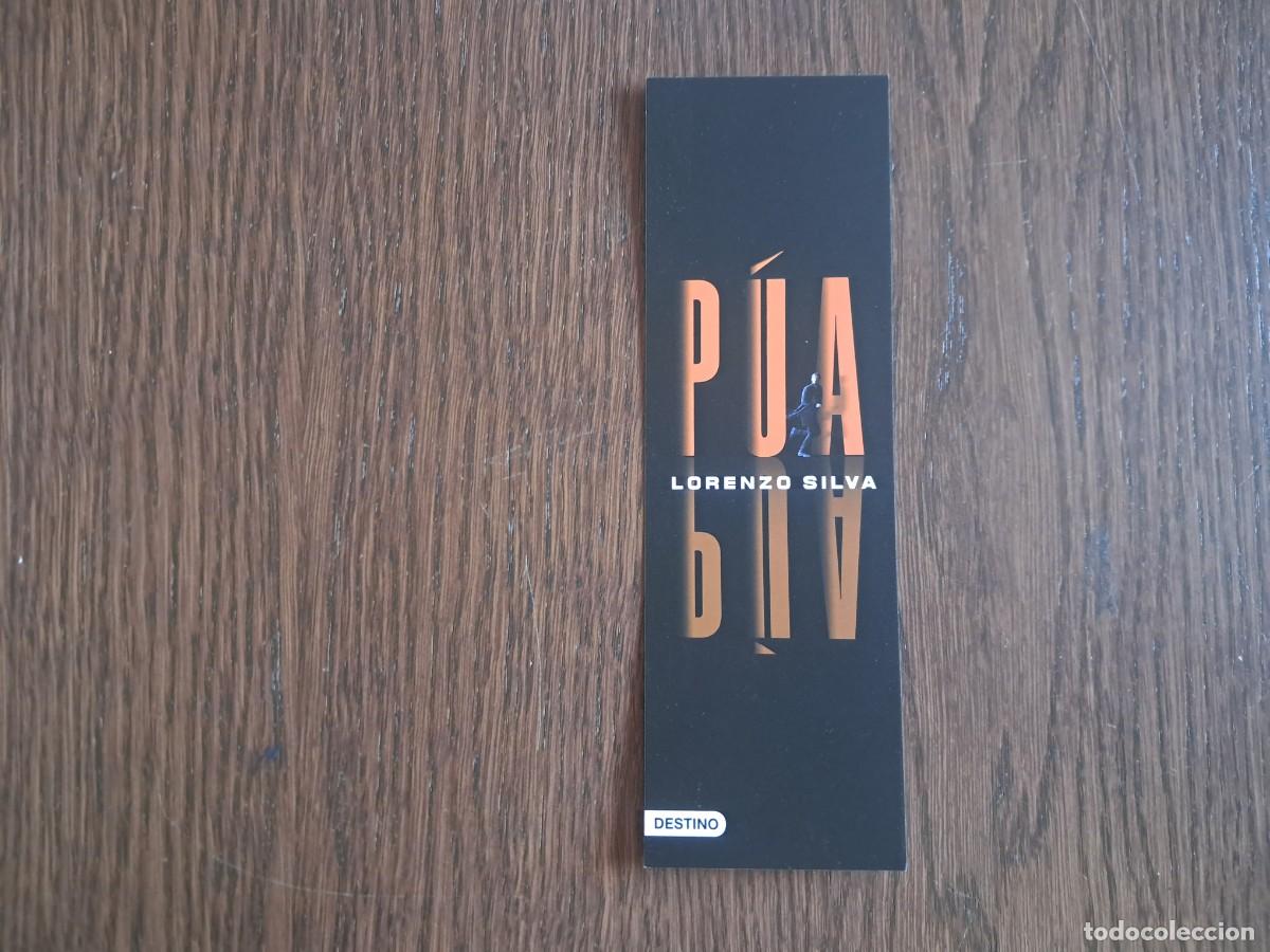 Collectionnisme Marque-pages: marcap&aacute;ginas, punto de libro, P&uacute;a, Lorenzo Silva. Destino.