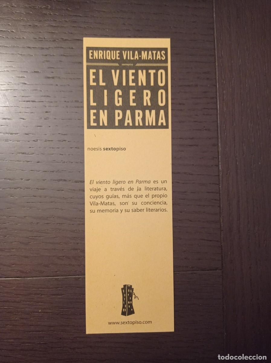 Coleccionismo Marcap&aacute;ginas: MARCAP&Aacute;GINAS. NARRATIVA SEXTO PISO. ENRIQUE VILA-MATAS. EL VIENTO LIGERO EN PARMA