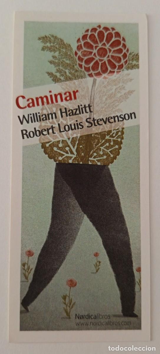 Coleccionismo Marcap&aacute;ginas: Marca paginas. Caminar. William Hazlitt, Robert Louis Stevenson. Nordica libros.