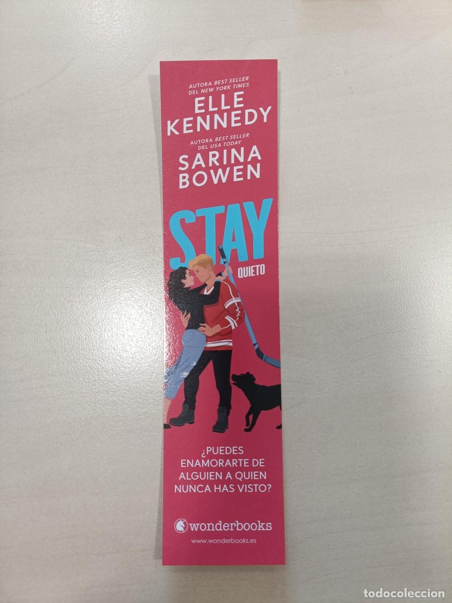 Coleccionismo Marcap&aacute;ginas: MARCAP&Aacute;GINAS - WONDERBOOKS - STAY QUIETO - ELLE KENNEDY - SARINA BOWEN