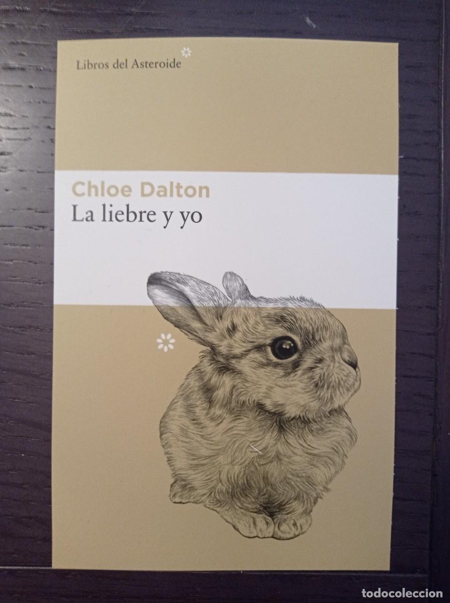 Coleccionismo Marcap&aacute;ginas: MARCAP&Aacute;GINAS. TAMA&Ntilde;O POSTAL. LIBROS DEL ASTEROIDE. CHLOE DALTON. LA LIEBRE Y YO