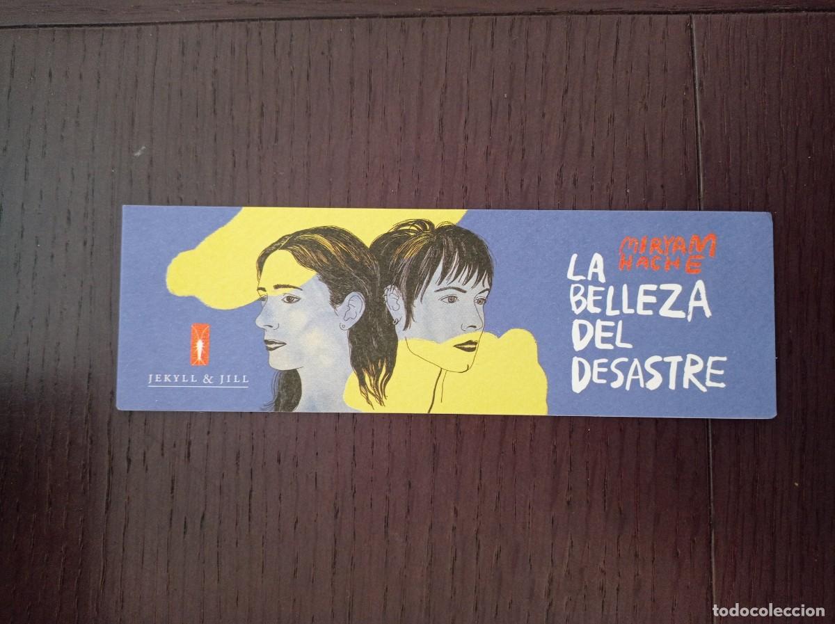 Coleccionismo Marcap&aacute;ginas: MARCAP&Aacute;GINAS. JEKYLL & JILL. MIRYAM HACHE. LA BELLEZA DEL DESASTRE