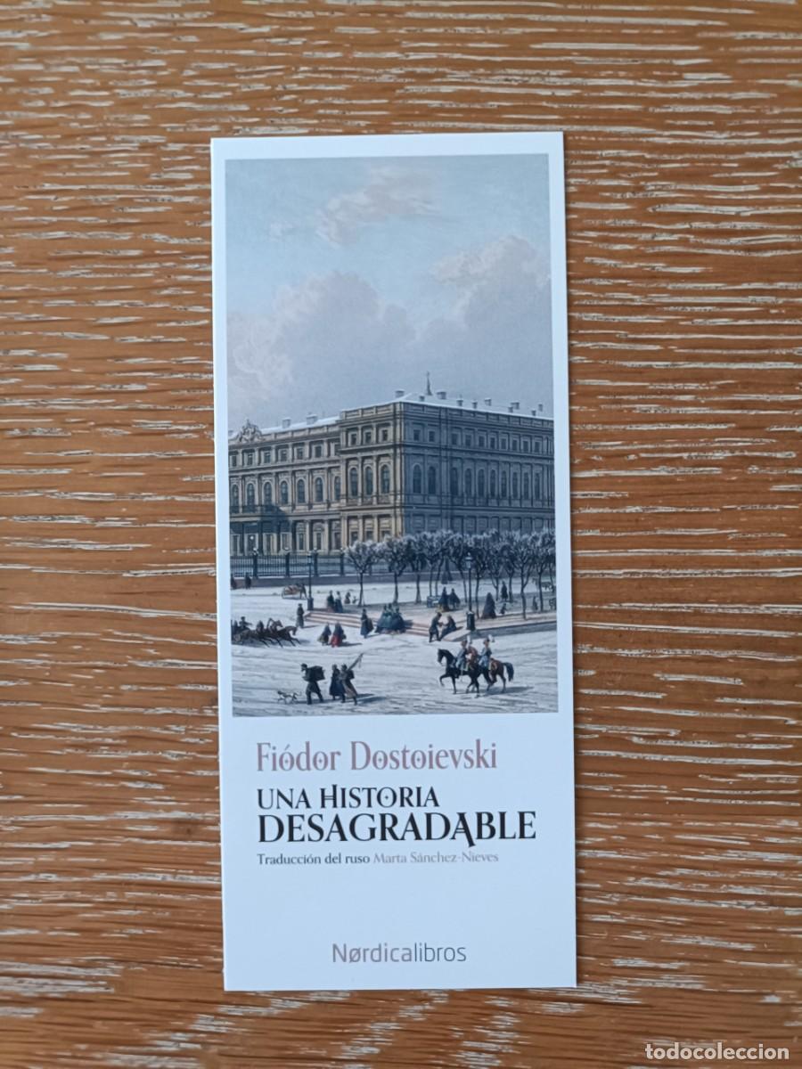 Coleccionismo Marcap&aacute;ginas: MARCAP&Aacute;GINAS - N&Oacute;RDICA LIBROS - UNA HISTORIA DESAGRADABLE - FIODOR DOSTOIEVSKI