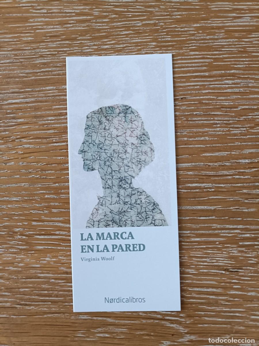 Coleccionismo Marcap&aacute;ginas: MARCAP&Aacute;GINAS - N&Oacute;RDICA LIBROS - LA MARCA EN LA PARED - VIRGINIA WOOLF