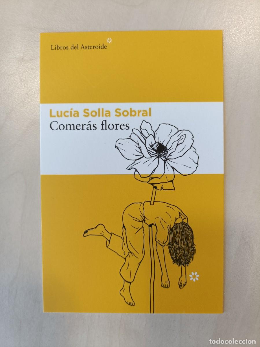 Coleccionismo Marcap&aacute;ginas: MARCAP&Aacute;GINAS - TAMA&Ntilde;O POSTAL - LIBROS DEL ASTEROIDE - COMER&Aacute;S FLORES - LUC&Iacute;A SOLLA SOBRAL