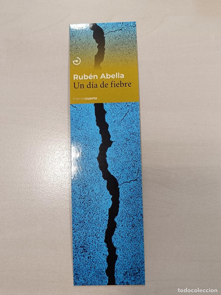 Coleccionismo Marcap&aacute;ginas: MARCAP&Aacute;GINAS - MENOS CUARTO - UN D&Iacute;A DE FIEBRE - RUB&Eacute;N ABELLA