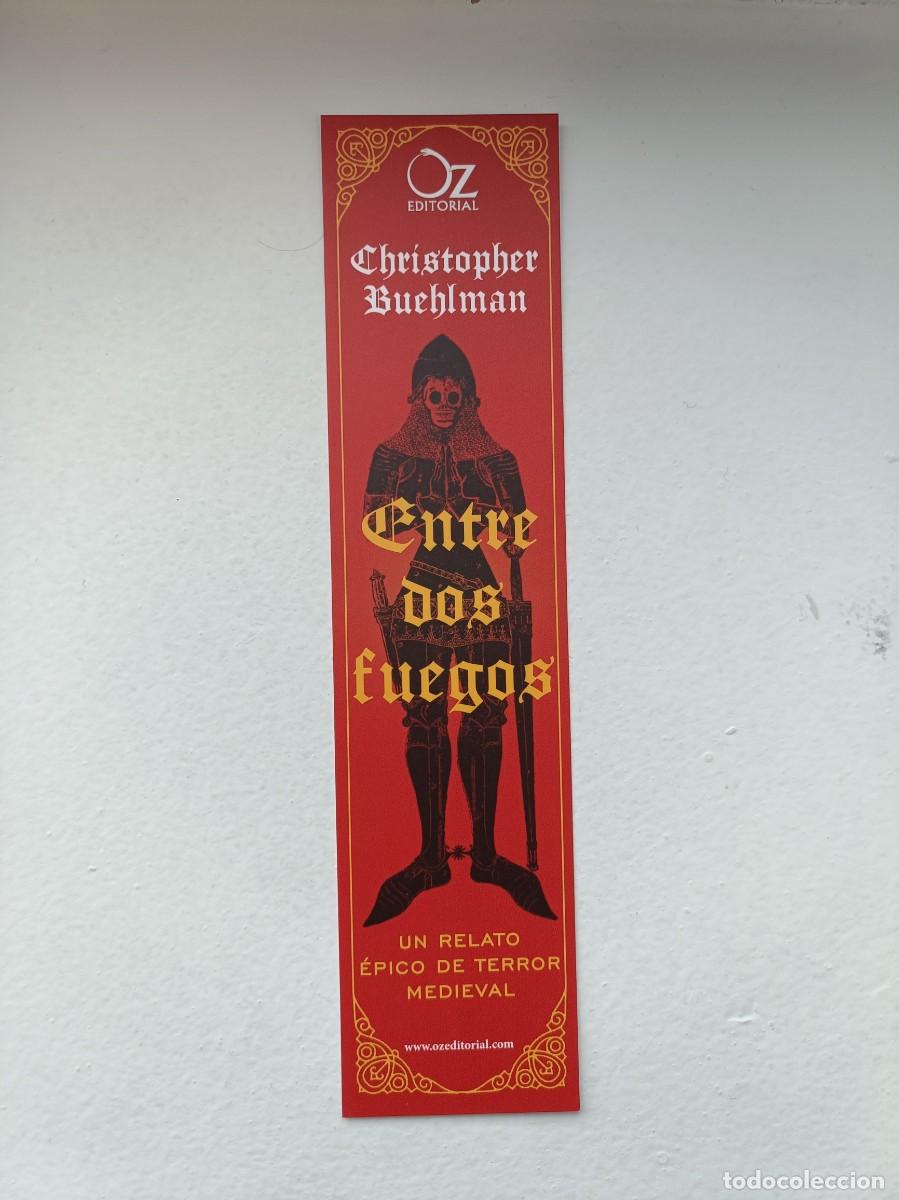 Coleccionismo Marcap&aacute;ginas: MARCAP&Aacute;GINAS - OZ EDITORIAL - ENTRE DOS FUEGOS - CHRISTOPHER BUEHLMAN