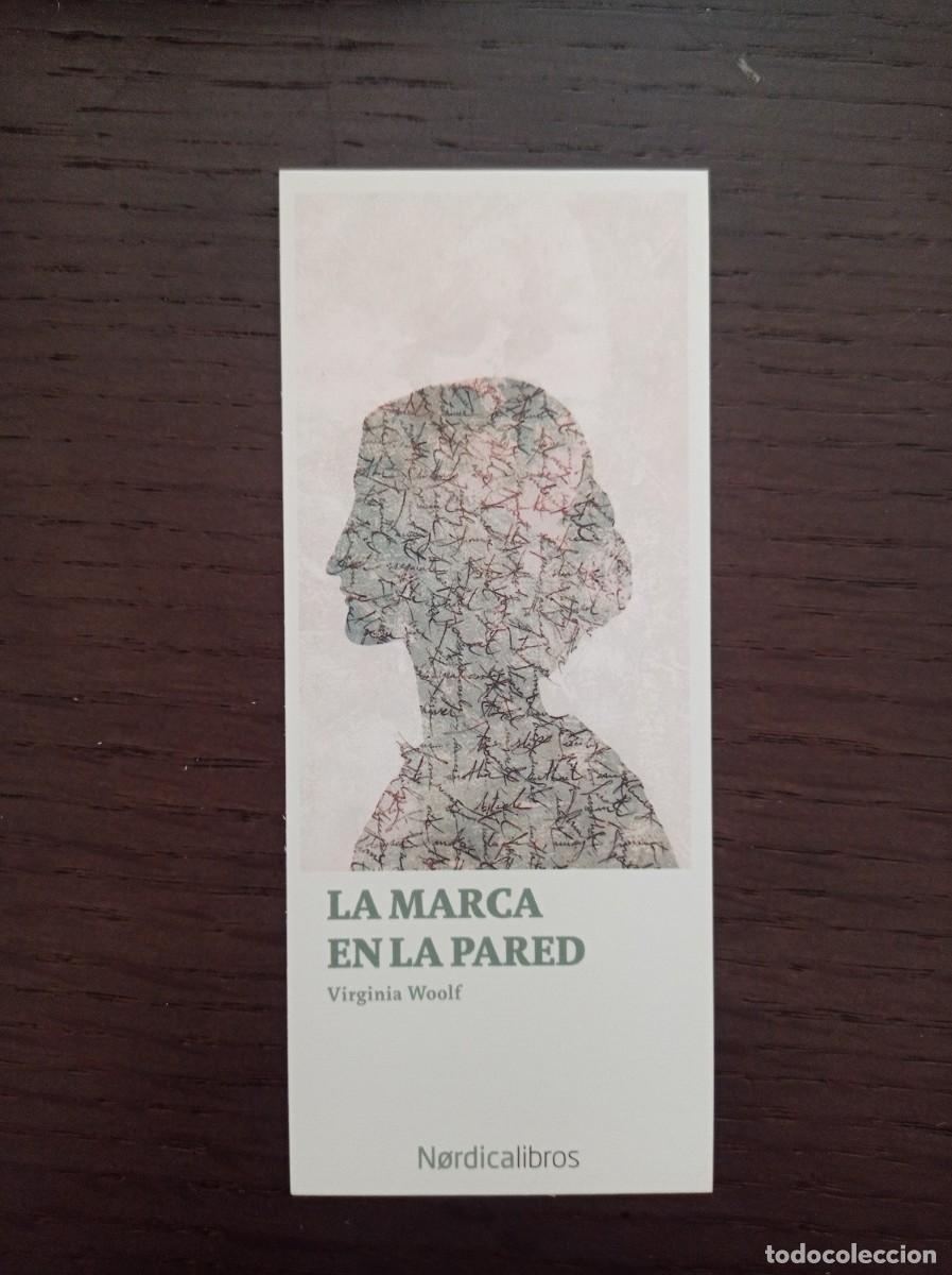 Coleccionismo Marcap&aacute;ginas: MARCAP&Aacute;GINAS. N&Oacute;RDICA EDITORIAL. VIRGINA WOOLF. LA MARCA EN LA PARED