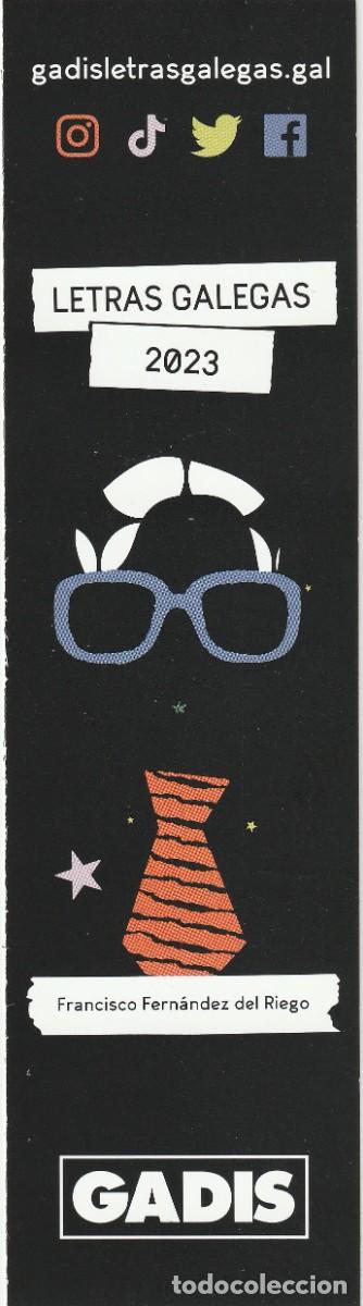 Coleccionismo Marcap&aacute;ginas: MARCAPAGINAS Gadis Letras Gallegas 2023 Grancisco Fernandez del Riego Marque Pages Bookmark