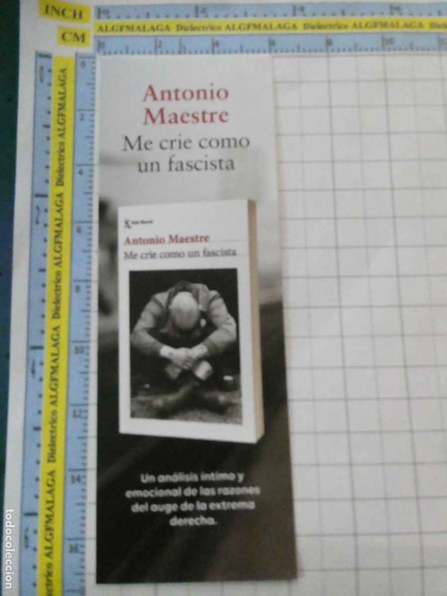Coleccionismo Marcap&aacute;ginas: MARCAP&Aacute;GINAS DE LITERATURA. ME CRIE COMO UN FASCISTA ANTONIO MAESTRE