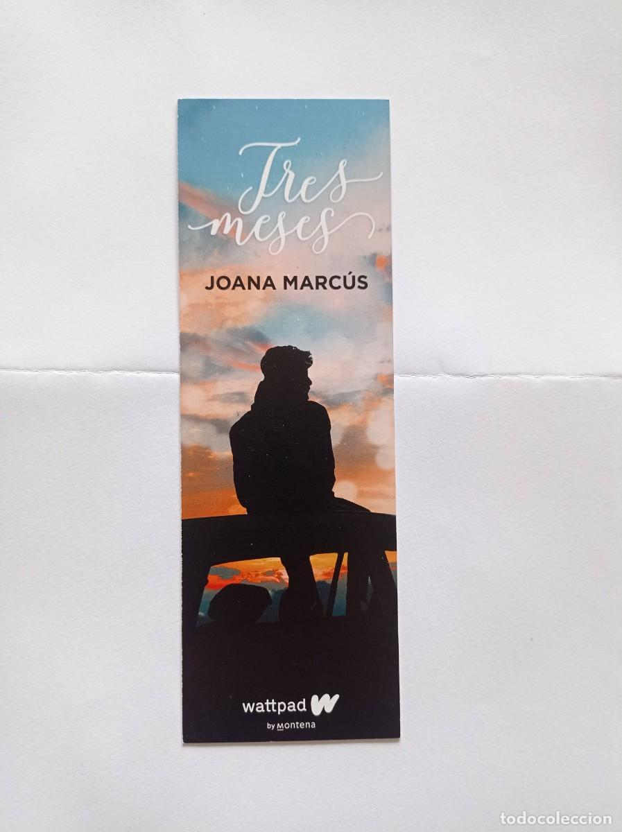 Collectables Bookmark: MARCAP&Aacute;GINAS. MONTENA. JOANA MARC&Uacute;S. TRES MESES