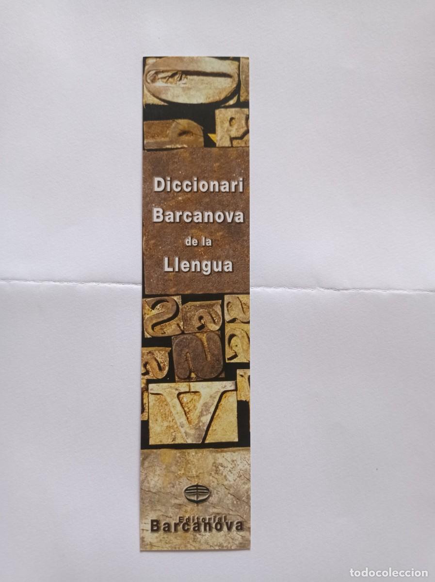 Coleccionismo Marcap&aacute;ginas: MARCAP&Aacute;GINAS. EDITORIAL BARCANOVA. DICCIONARI BARCANOVA DE LA LLENGUA