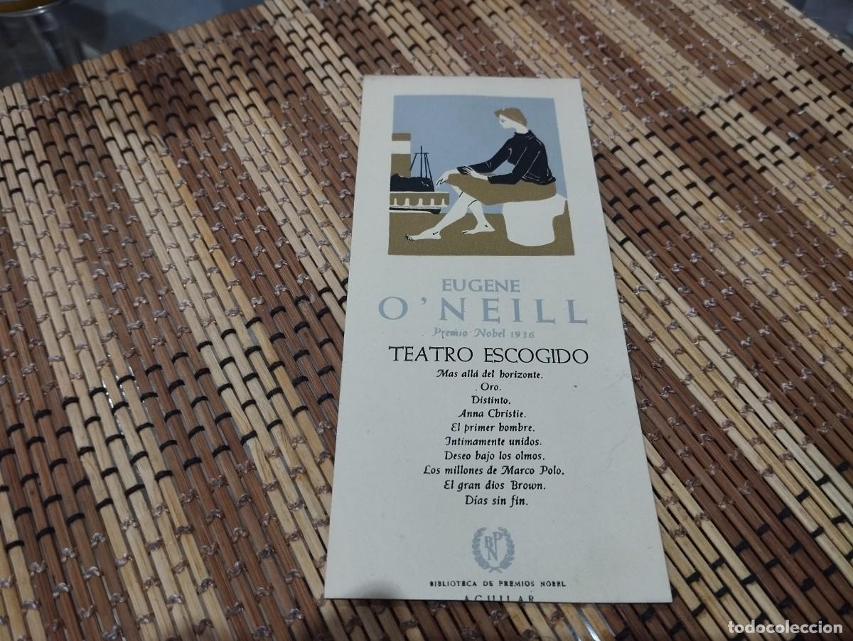 Coleccionismo Marcap&aacute;ginas: MARCAP&Aacute;GINAS EUGENE O'NEILL PREMIO NOBEL 1936 AGUILAR TEATRO ESCOGIDO