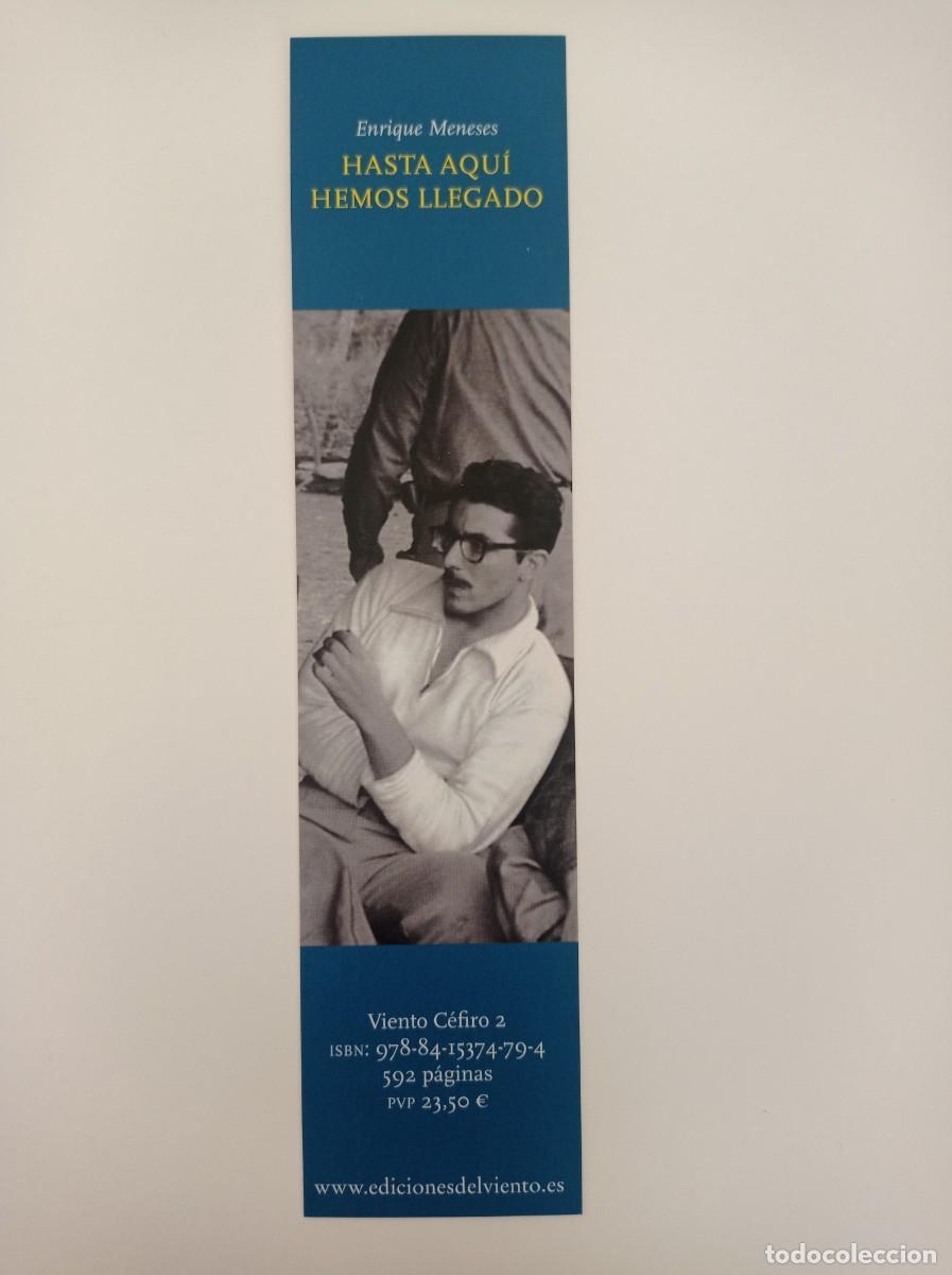 Coleccionismo Marcap&aacute;ginas: MARCAP&Aacute;GINAS. EDICIONES DEL VIENTO. ENRIQUE MENESES. HASTA AQU&Iacute; HEMOS LLEGADO