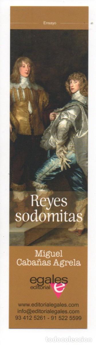 Coleccionismo Marcap&aacute;ginas: MARCAPAGINAS, REYES SODOMITAS. MIGUEL CABA&Ntilde;AS AGRELA. EGALES EDITORIAL.