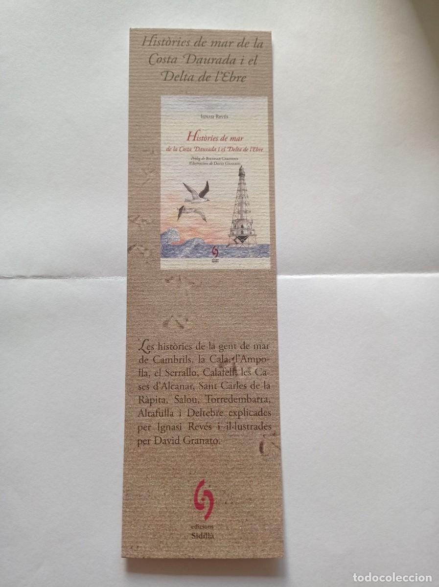 Coleccionismo Marcap&aacute;ginas: MARCAP&Aacute;GINAS. EDICIONS SIDILLA. IGNASI REVES. HISTORIES DE MAR DE LA COSTA DAURADA I DELTA DE L'EBRE