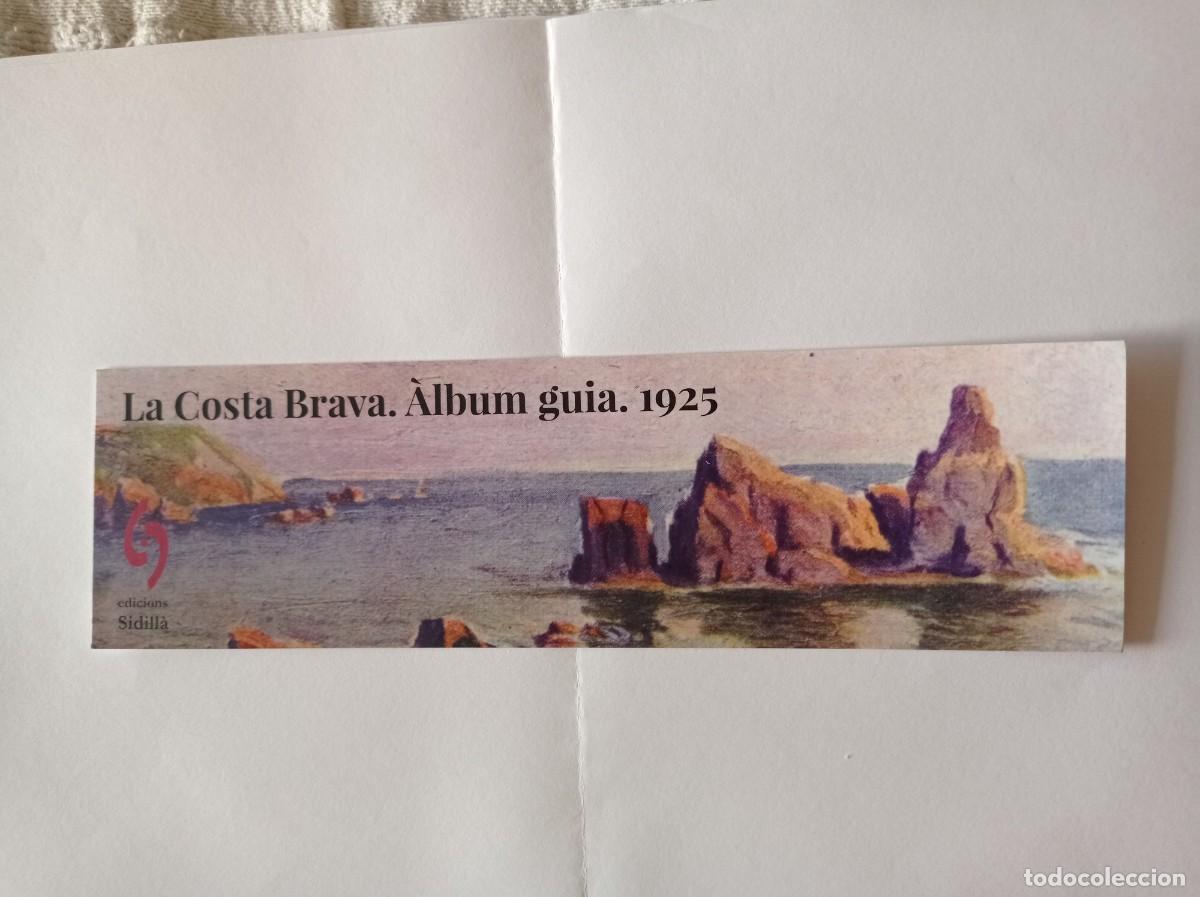 Coleccionismo Marcap&aacute;ginas: MARCAP&Aacute;GINAS. EDICIONS SIDILLA. LA COSTA BRAVA. ALBUM GUIA. 1925