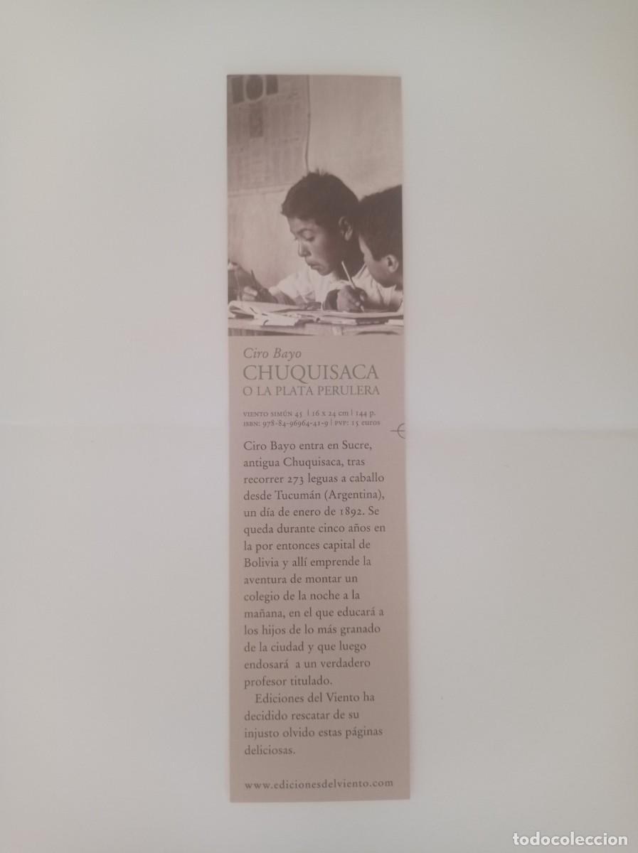 Coleccionismo Marcap&aacute;ginas: MARCAP&Aacute;GINAS. EDICIONES DEL VIENTO. CIRO BAYO. CHUQUISACA O LA PLATA PERULERA