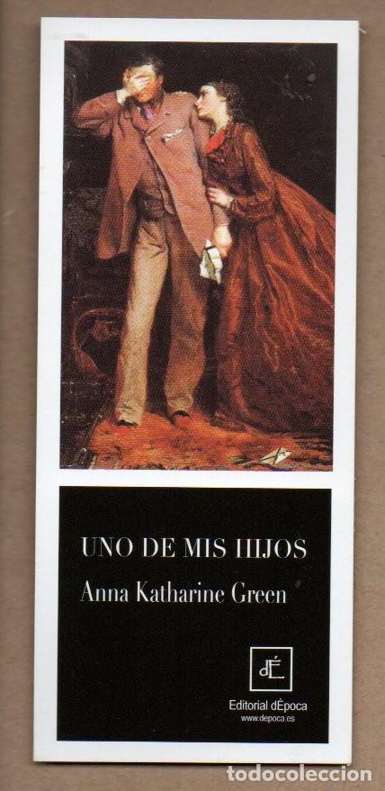 Coleccionismo Marcap&aacute;ginas: MARCAPAGINAS, UNO DE MIS HIJOS. ANNA KATHERINE GREEN. EDITORIAL EPOCA.