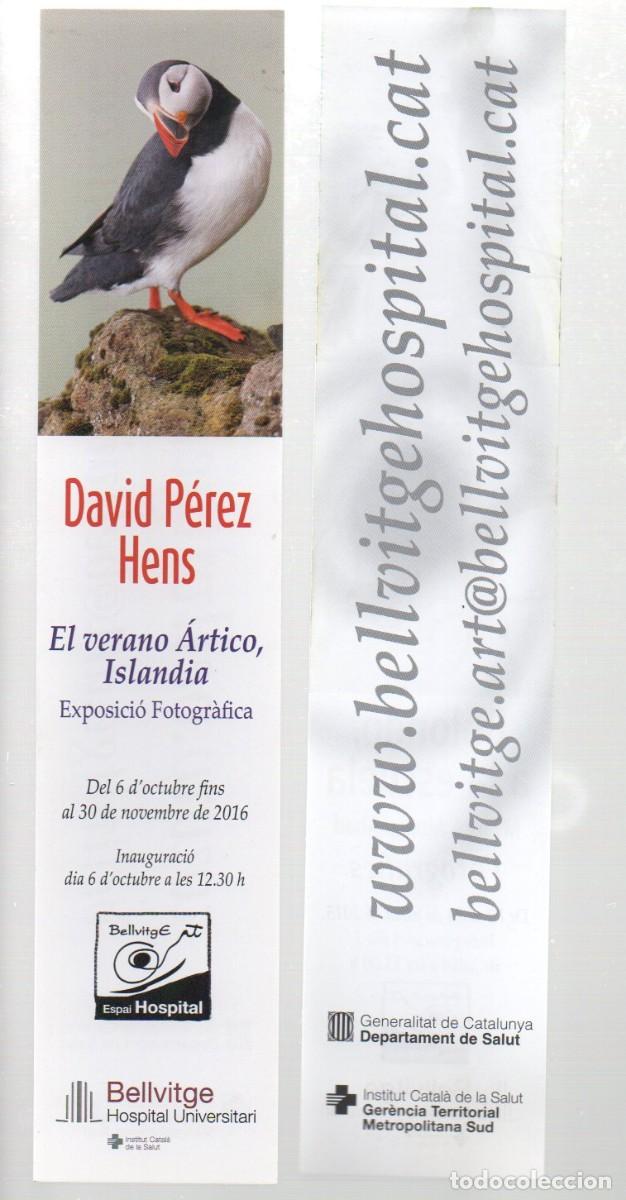 Coleccionismo Marcap&aacute;ginas: MARCAPAGINAS, HOSPITAL DE BELLVITGE - EL VERANO &Aacute;RTICO, ISLANDI. DAVID PEREZ HENS.