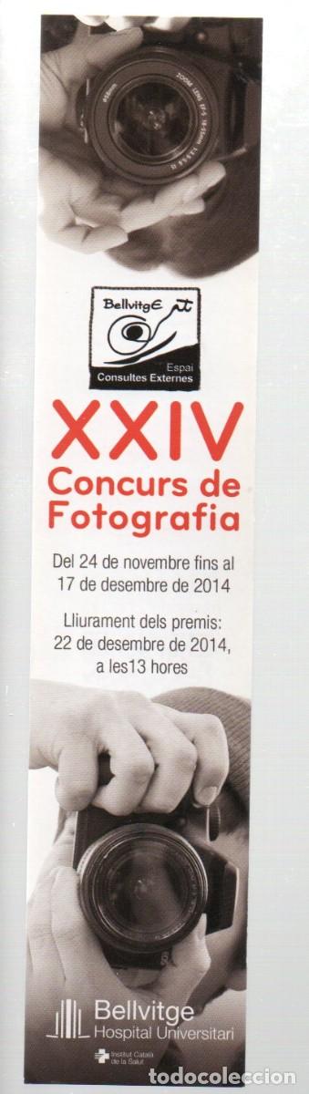 Coleccionismo Marcap&aacute;ginas: MARCAPAGINAS, HOSPITAL DE BELLVITGE - XXIV CONCURS DE FOTOGRAFIA, 2014