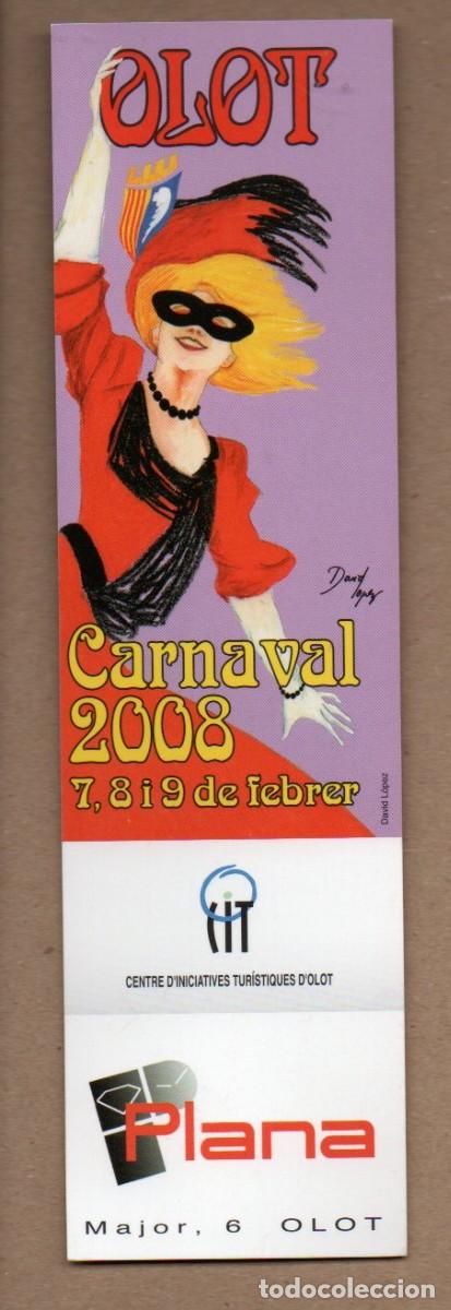 Coleccionismo Marcap&aacute;ginas: MARCAPAGINAS, CARNAVAL DE OLOT (GIRONA) FEBRER 2008. IGUAL POR LOS DOS LADOS.
