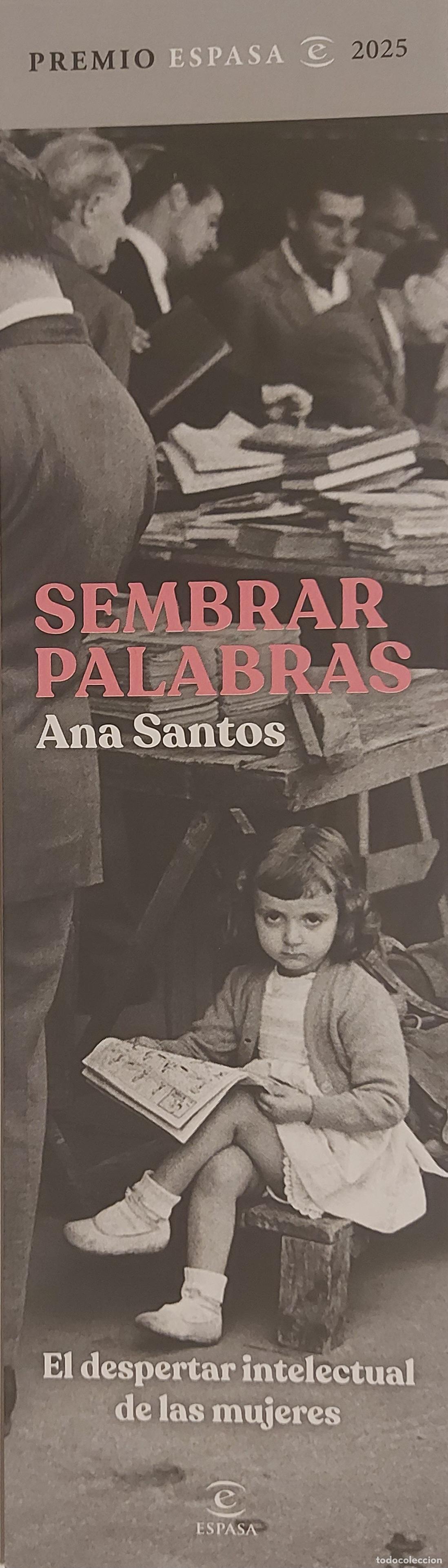 Coleccionismo Marcap&aacute;ginas: MARCAPAGINAS - ESPASA - ANA SANTOS - SEMBRAR PALABRAS