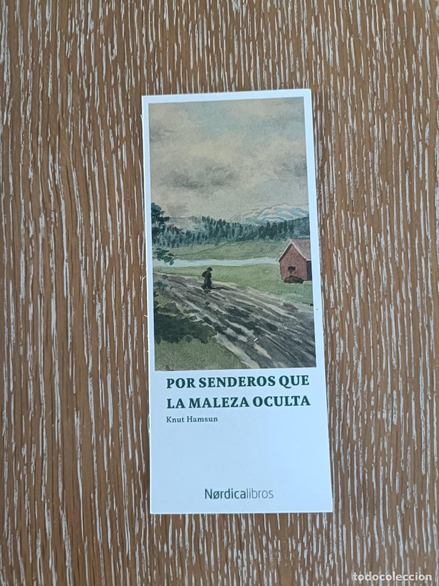 Coleccionismo Marcap&aacute;ginas: MARCAP&Aacute;GINAS - N&Oacute;RDICA LIBROS - POR SENDEROS QUE LA MALEZA OCULTA - KNUT HAMSUN