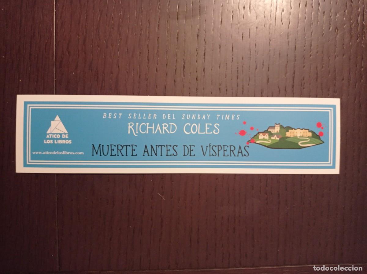 Coleccionismo Marcap&aacute;ginas: MARCAP&Aacute;GINAS. &Aacute;TICO DE LOS LIBROS. RICHARD COLES. MUERTE ANTES DE V&Iacute;SPERAS