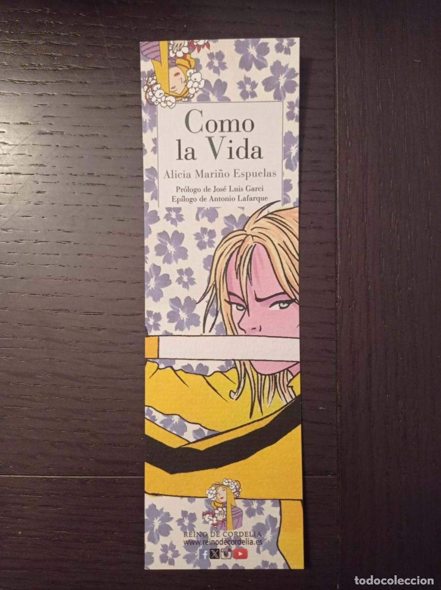 Collectables Bookmark: MARCAP&Aacute;GINAS. REINO DE CORDELIA. ALICIA MARI&Ntilde;O ESPUELAS. COMO LA VIDA