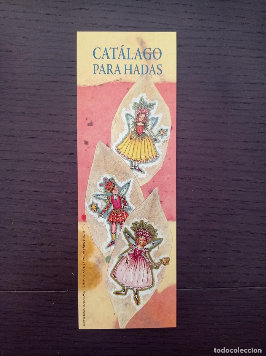 Coleccionismo Marcap&aacute;ginas: MARCAP&Aacute;GINAS. EDICIONES SERRES. CAT&Aacute;LOGO PARA HADAS