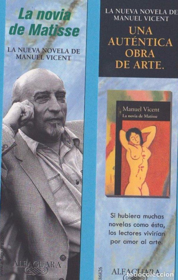 Coleccionismo Marcap&aacute;ginas: LA NOVIA DE MATISSE. MANUEL VICENT. ALFAGUARA. MARCAP&Aacute;GINAS / PUNTO DE LIBRO
