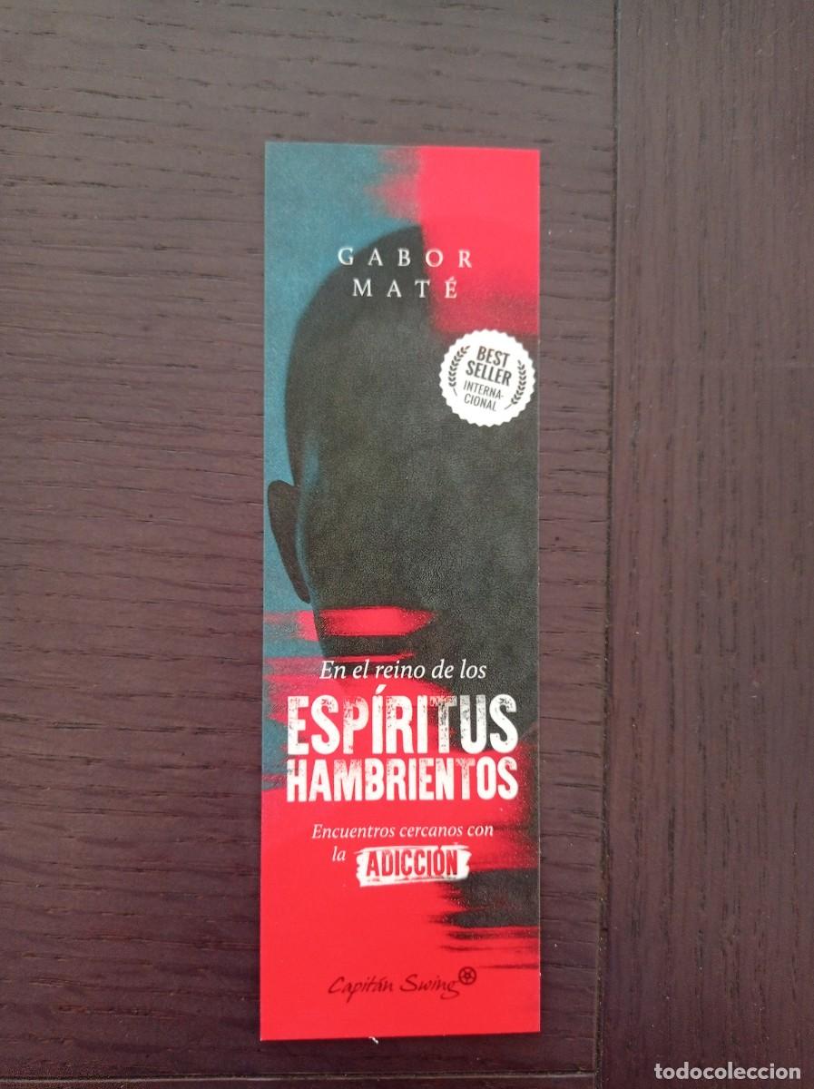 Collectables Bookmark: MARCAP&Aacute;GINAS. CAPIT&Aacute;N SWING. GABOR MAT&Eacute;. EN EL REINO DE LOS ESP&Iacute;RITUS HAMBRIENTOS