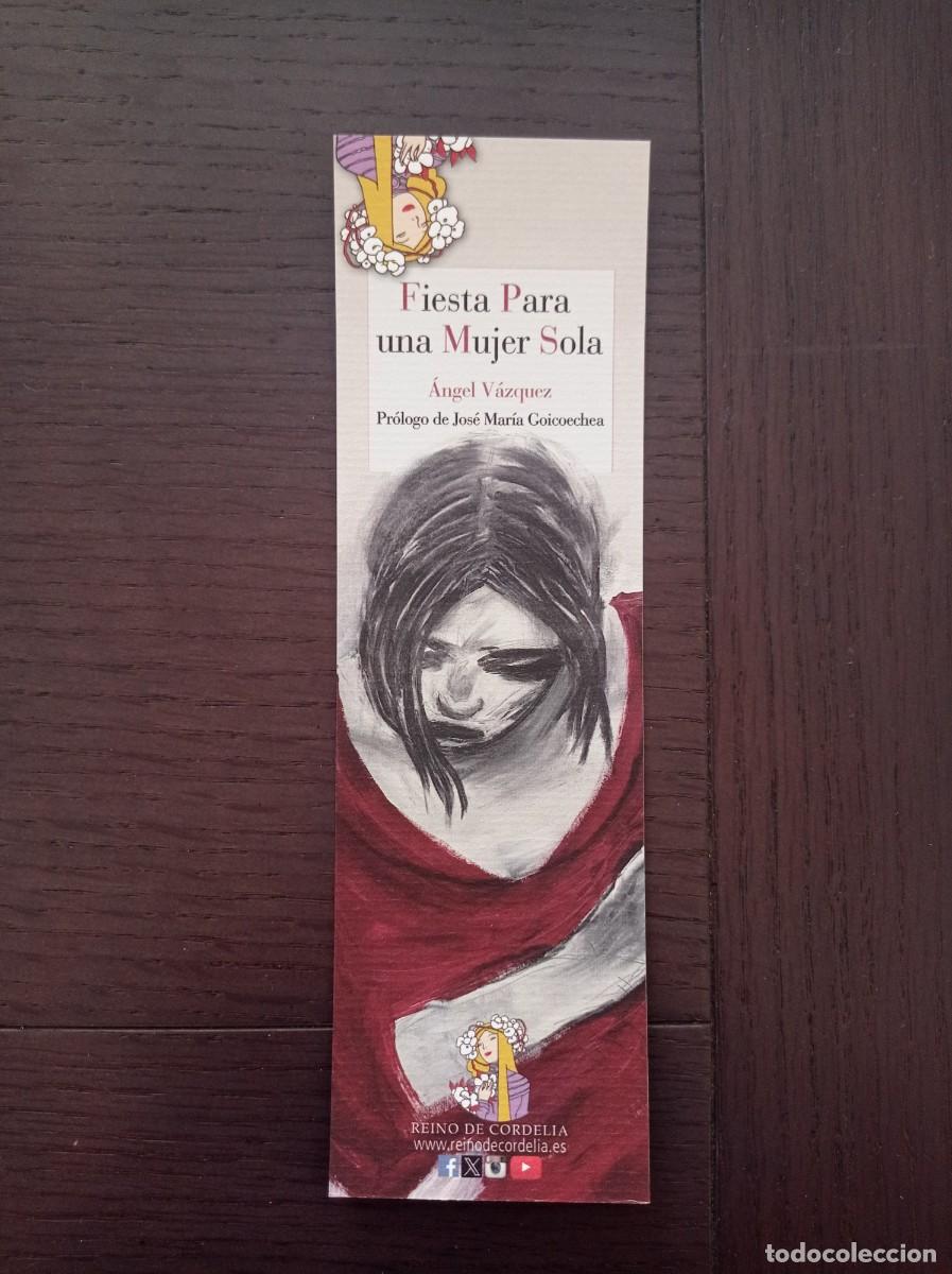 Coleccionismo Marcap&aacute;ginas: MARCAP&Aacute;GINAS. REINO DE CORDELIA. &Aacute;NGEL V&Aacute;ZQUEZ. FIESTA PARA UNA MUJER SOLA