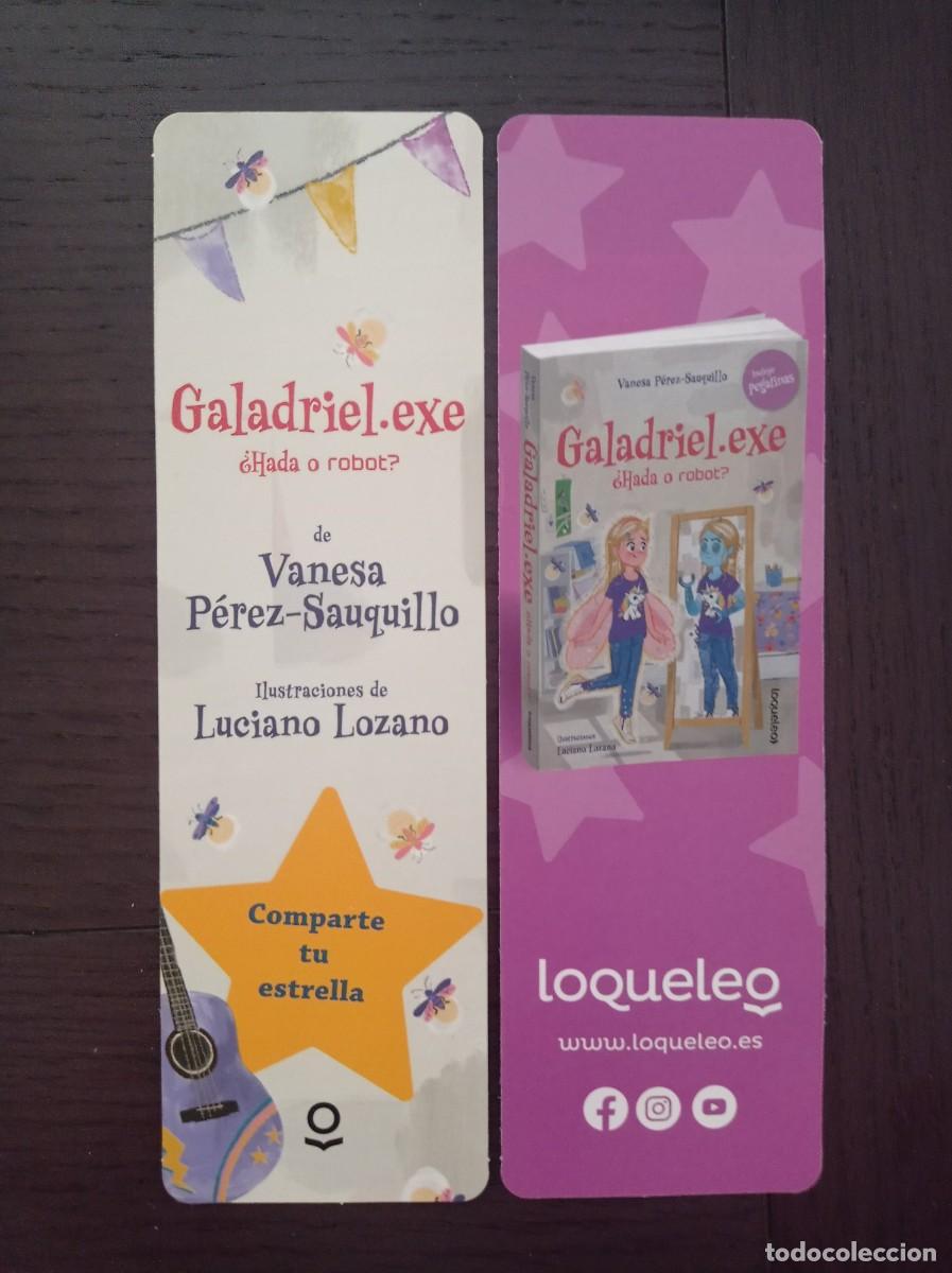 Coleccionismo Marcap&aacute;ginas: MARCAP&Aacute;GINAS. LOQUELEO. VANESA P&Eacute;REZ-SAHUQUILLO. GALADRIEL.EXE