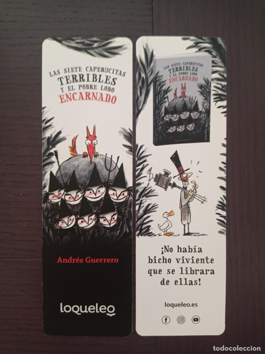 Coleccionismo Marcap&aacute;ginas: MARCAP&Aacute;GINAS. LOQUELEO. ANDR&Eacute;S GUERRERO. LAS SIETE CAPERUCITAS TERRIBLES Y EL POBRE LOBO ENCARNADO