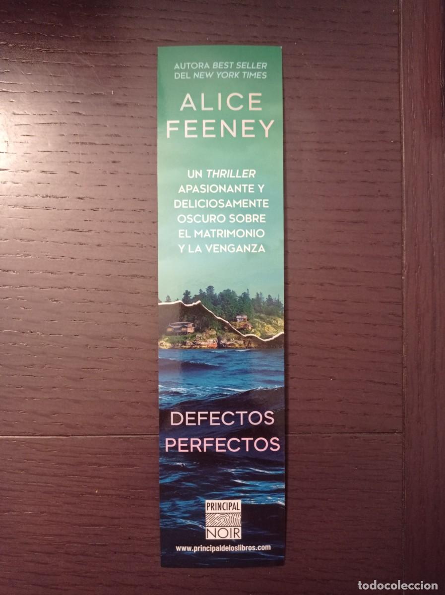 Coleccionismo Marcap&aacute;ginas: MARCAP&Aacute;GINAS. PRINCIPAL DE LOS LIBROS. ALICE FEENEY. DEFECTOS PERFECTOS