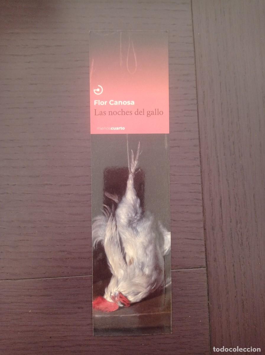 Coleccionismo Marcap&aacute;ginas: MARCAP&Aacute;GINAS. MENOS CUARTO. FLOR CANOSA. LAS NOCHES DEL GALLO