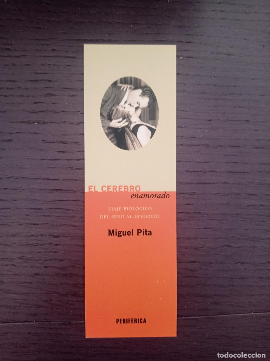 Coleccionismo Marcap&aacute;ginas: MARCAP&Aacute;GINAS. PERIF&Eacute;RICA. MIGUEL PITA. EL CEREBRO ENAMORADO