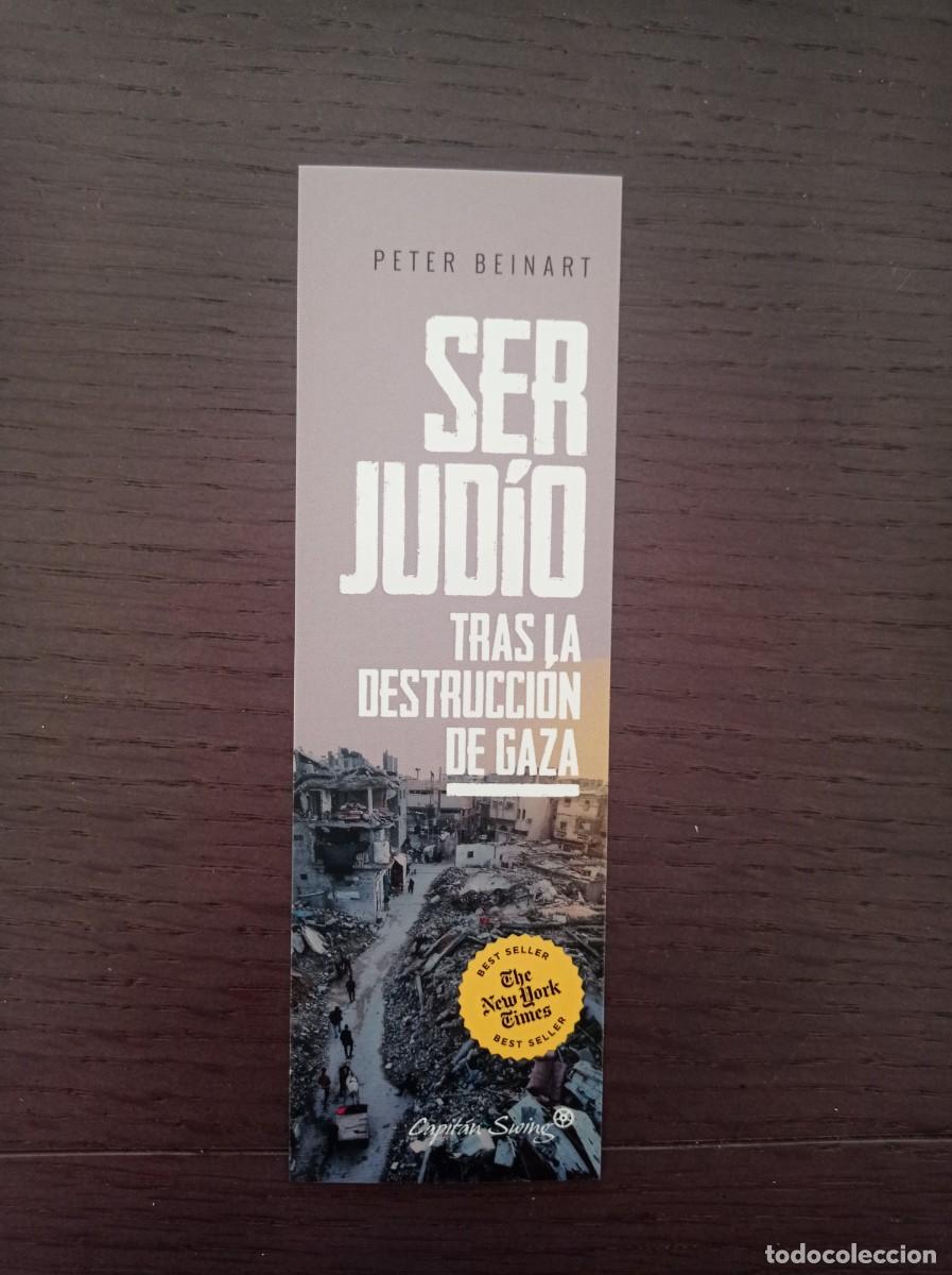 Coleccionismo Marcap&aacute;ginas: MARCAP&Aacute;GINAS. CAPIT&Aacute;N SWING. PETER BEINART. SER JUD&acute;&acute;IO TRAS LA DESTRUCCI&Oacute;N DE GAZA