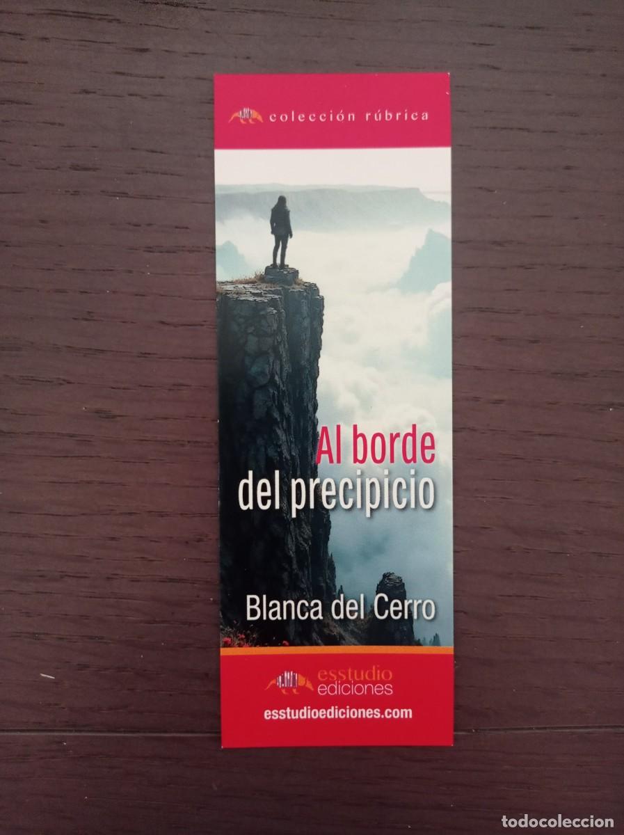 Colecionismo Marcadores de p&aacute;gina: MARCAP&Aacute;GINAS. ESSTUDIO EDICIONES. BLANCA DEL CERRO. AL BORDE DEL PRECIPICIO