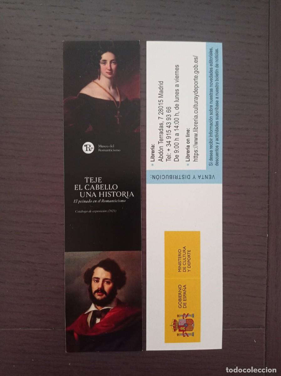 Coleccionismo Marcap&aacute;ginas: MARCAP&Aacute;GINAS. MINISTERIO DE CULTURA. MUSEO DEL ROMANTICISMO. TEJE EL CABELLO UNA HISTORIA