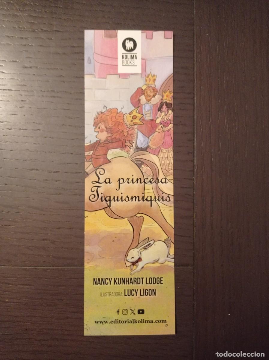Coleccionismo Marcap&aacute;ginas: MARCAP&Aacute;GINAS. KOLIMA BOOKS. NANCY KUNHARDT LODGE. LA PRINCESA TIQUISMIQUIS