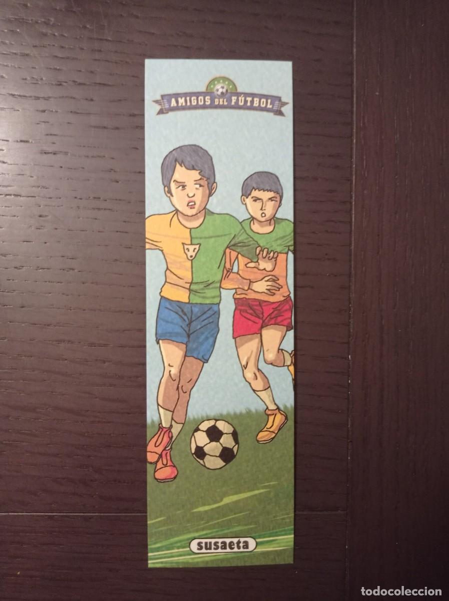 Coleccionismo Marcap&aacute;ginas: MARCAP&Aacute;GINAS. SUSAETA. AMIGOS DEL F&Uacute;TBOL