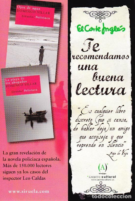 Coleccionismo Marcap&aacute;ginas: MARCAPAGINAS, OJOS DE AGUA / LA PLAYA DE LOS AHOGADOS. DOMINGO VILLAR, ED. SIRUELA. EL CORTE INGL&Eacute;S.