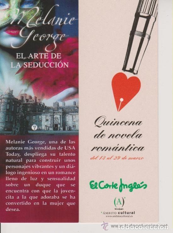 Coleccionismo Marcap&aacute;ginas: MARCAPAGINAS, EL ARTE DE LA SEDUCCI&Oacute;N. MELANIE GEORGE. EDITORIAL VIA MAGNA. EL CORTE INGL&Eacute;S.