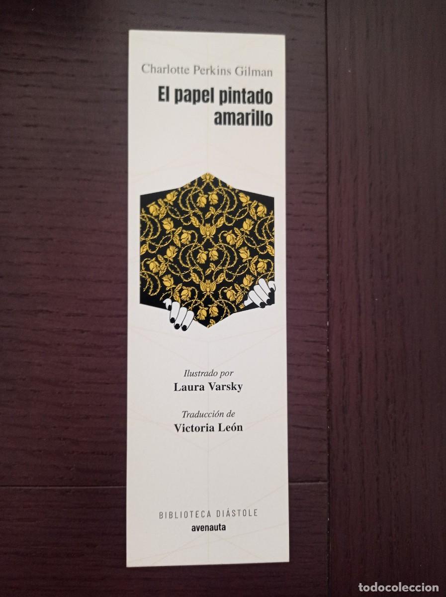 Coleccionismo Marcap&aacute;ginas: MARCAP&Aacute;GINAS. AVENAUTA. CHARLOTTE PERKINS GILMAN. EL PAPEL PINTADO AMARILLO